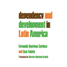 Dependency and Development in Latin America