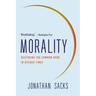 Morality: Restoring the Common Good in Divided Times