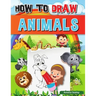 How to Draw Animals: A Simple Step-by-Step Guide to Drawing Cute Animals, Learn to Draw Animals
