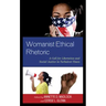 Womanist Ethical Rhetoric: A Call for Liberation and Social Justice in Turbulent Times