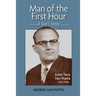 Man of the First Hour: A Son's Story