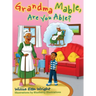 Grandma Mable, Are You Able?