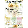 Pathway to Pemberley - A Pride and Prejudice Variation Series