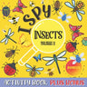 I Spy Insects Activity Book Volume 2: Guessing game activity book for kids and toddlers !i spy with my litle eye...! fun and cute insects + Bonus Word
