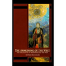 The Awakening of the West: The Encounter of Buddhism and Western Culture