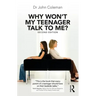 Why Won't My Teenager Talk to Me?