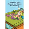 Socks for the Fingers and Gloves for the Toes