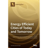 Energy Efficient Cities of Today and Tomorrow