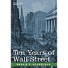 Ten Years of Wall Street