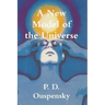 A New Model of the Universe