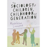 The Sociology of Children, Childhood and Generation