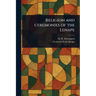 Religion and Ceremonies of the Lenape