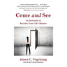 Come and See: An Invitation to Reclaim Your Life's Balance