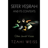 Sefer Yeṣirah and Its Contexts: Other Jewish Voices