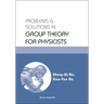 Problems and Solutions in Group Theory for Physicists