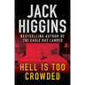 Hell Is Too Crowded