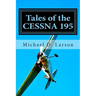Tales of the Cessna 195