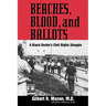 Beaches, Blood, and Ballots: A Black Doctor's Civil Rights Struggle