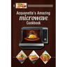 Acquanetta's Amazing Microwave Cookbook: Meals under 10 minutes