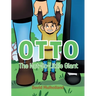 Otto: The Not-So-Little Giant