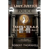 Lady Justice Takes a C.R.A.P.: City Retiree Action Patrol