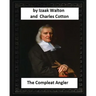 The Compleat Angler, by Izaak Walton and Charles Cotton