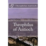 Theophilus of Antioch: Theophilus to Autolycus