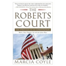 The Roberts Court: The Struggle for the Constitution