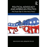 Political Advocacy and American Politics: Why People Fight So Often about Politics