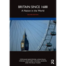 Britain Since 1688: A Nation in the World