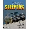 Street Sleepers: The Art of the Deceptively Fast Car
