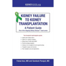 Kidney Failure to Kidney Transplantation: A Patient Guide