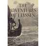 The Adventures of Ulysses: Illustrated