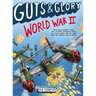 Guts & Glory: World War II