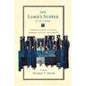 The Lord's Supper: Five Views