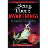 Being There Awakenings