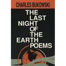 The Last Night of the Earth Poems