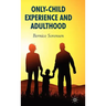 Only-Child Experience and Adulthood