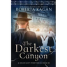 The Darkest Canyon: Book Two in A Holocaust Story Series