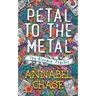 Petal to the Metal