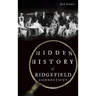 Hidden History of Ridgefield, Connecticut