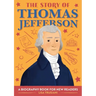 The Story of Thomas Jefferson: An Inspiring Biography for Young Readers
