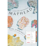 Maphead: Charting the Wide, Weird World of Geography Wonks