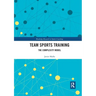 Team Sports Training: The Complexity Model