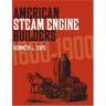 American Steam Engine Builders 1800-1900
