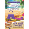 Handbags & Homicide: A Kaley Kalua Aloha Lagoon Mystery