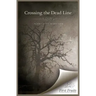 Crossing the Dead Line