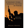 A Soldier's Story. Through the Eyes of Poetry