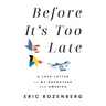 Before It's Too Late: A Love Letter to My Daughters and America