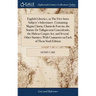 English Liberties, or The Free-born Subject's Inheritance. Containing Magna Charta, Charta de Foresta, the Statute De Tallagio non Concedendo, the Hab